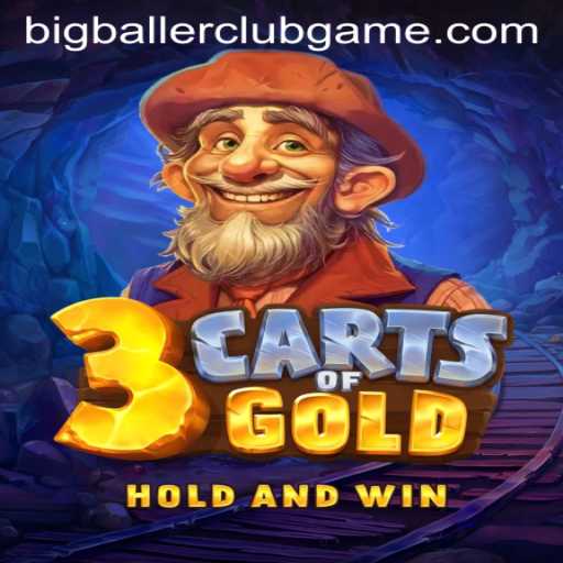 Discover the Thrilling World of 3cartsOfGold: Dive into the BIG BALLER CLUB