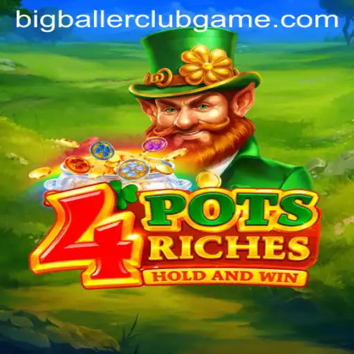 Unveiling the Excitement of 4potsriches: Join the BIG BALLER CLUB Today